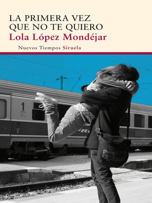 cover image of La primera vez que no te quiero